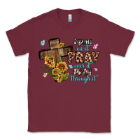 Burgundy pray on it pray over it pray through it Classic Tee - MaliasSmallBusiness