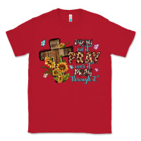 Red pray on it pray over it pray through it Classic Tee - MaliasSmallBusiness