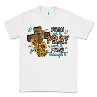 White pray on it pray over it pray through it Classic Tee - MaliasSmallBusiness