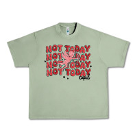 Oil Green not today cupid Urban Heavy Tee - MaliasSmallBusiness