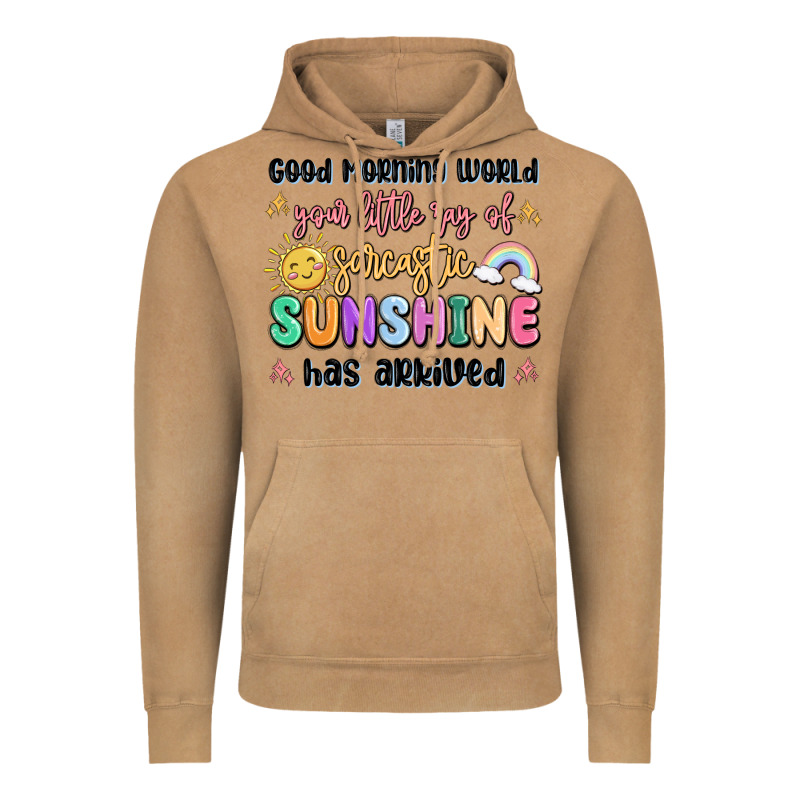 Good Morning World Your Little Ray Of Sarcastic Vintage Hoodie by MaliasSmallBusiness | Teevron