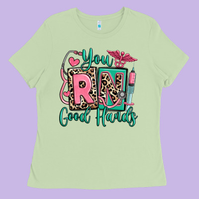 You Rn Good Hands Registered Nurse Ladies Tee Designed By Ranaportraitstore