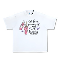 White let them praise his name with dancing Urban Heavy Tee - MaliasSmallBusiness