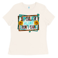 Bone spoiler alert i dont care Ladies Tee - AdoDesignShop