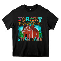 Black forget the she shed i need a bitch barn Heavy Core Tee - AdoDesignShop