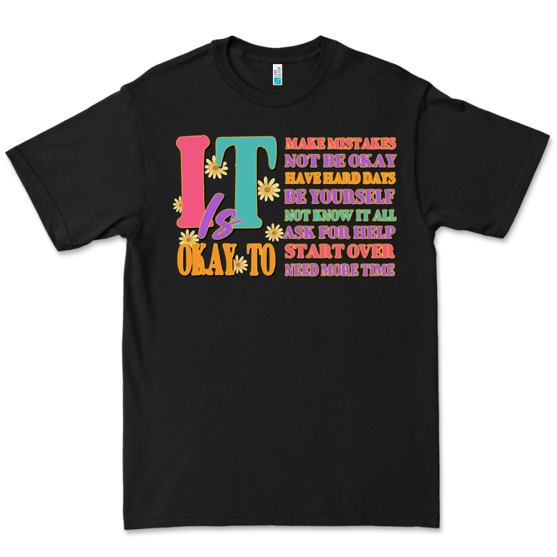 It Is Okay To Premium Tee by JahusDesignShop | Teevron