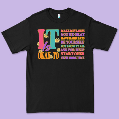 It Is Okay To Premium Tee Designed By Jahusdesignshop