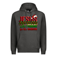 Charcoal Heather jesus is the reason for the season Premium Hoodie - CowGirlArtShop