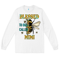 White blessed to bee called mimi Long Sleeve Tee - JahusDesignShop