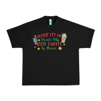 Black please let me drink my iced coffee in peace Urban Heavy Tee - MaliasSmallBusiness