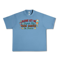 Pebble Blue please let me drink my iced coffee in peace Urban Heavy Tee - MaliasSmallBusiness