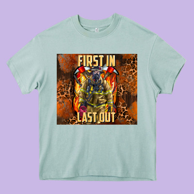 First In Last Out Firefighter Heavy Core Tee Designed By Adodesignshop