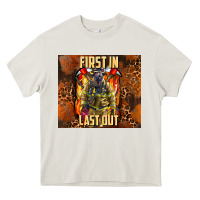 Cream first in last out firefighter Heavy Core Tee - AdoDesignShop