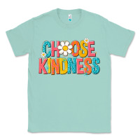 Seafoam choose kindness Classic Tee - NancyCooperArtShop