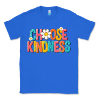 True Royal choose kindness Classic Tee - NancyCooperArtShop