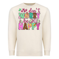 Sandshell Don't worry be happy Easter Day Premium Sweatshirt - HowdyJamesFarm