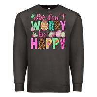 Smoke Don't worry be happy Easter Day Premium Sweatshirt - HowdyJamesFarm