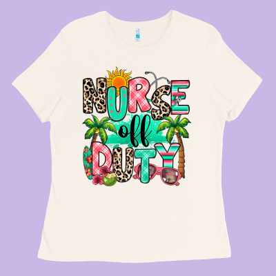 Nurse Off Duty Summer Break Ladies Tee Designed By Ranaportraitstore