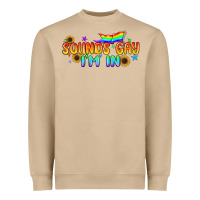 Sounds Gay I'm In Pride Lgbtq Heavyweight Sweatshirt | Teevron