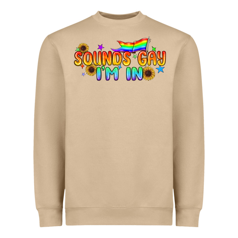 Sounds Gay I'm In Pride Lgbtq Heavyweight Sweatshirt by BundleAndBundleShop | Teevron