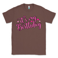Chestnut it s my birthday Classic Tee - MaliasSmallBusiness