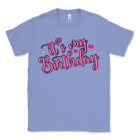 Colony Blue it s my birthday Classic Tee - MaliasSmallBusiness