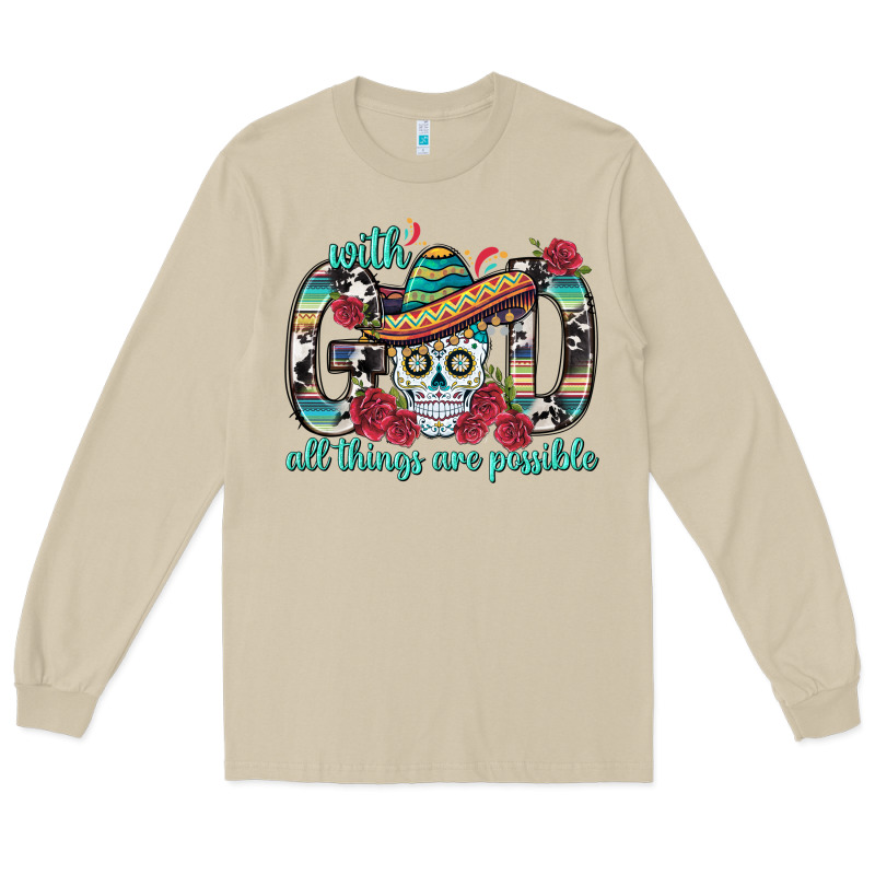 With God All Things Are Possible With Sombrero Sku Long Sleeve Tee by BundleAndBundleShop | Teevron