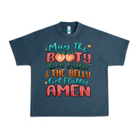Midnight Navy may the booty get fatter & the belly Urban Heavy Tee - MaliasSmallBusiness