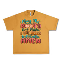 Peanut Butter may the booty get fatter & the belly Urban Heavy Tee - MaliasSmallBusiness