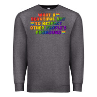 Charcoal Heather What a beautiful day to respect other people's Premium Sweatshirt - CowGirlArtShop