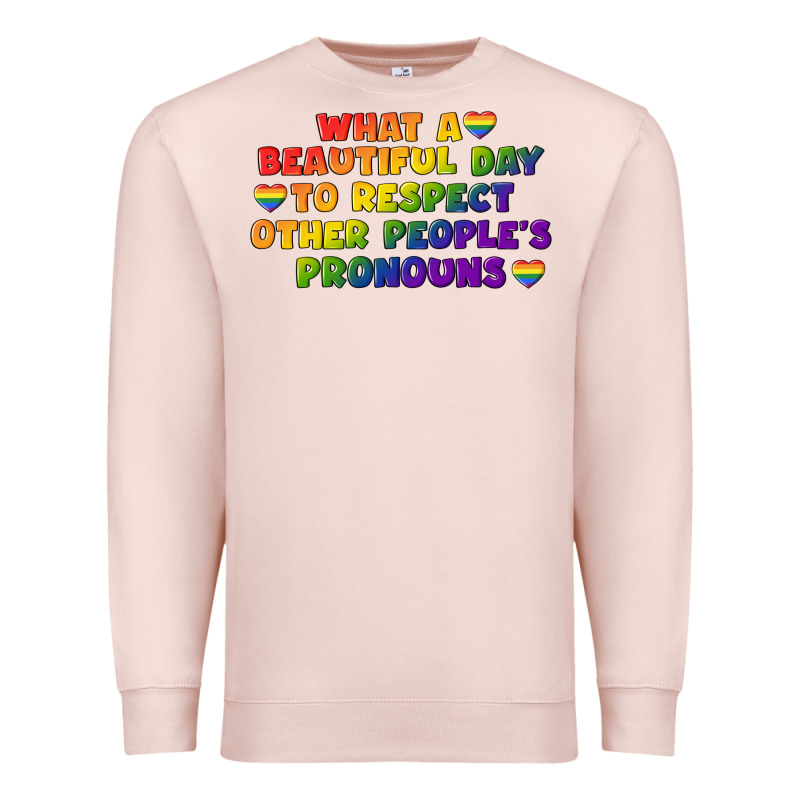 What A Beautiful Day To Respect Other People's Premium Sweatshirt by CowGirlArtShop | Teevron