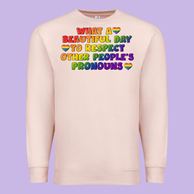 What A Beautiful Day To Respect Other People's Premium Sweatshirt Designed By Cowgirlartshop