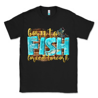Black born to fish forced to work Classic Tee - NancyCooperArtShop