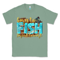 Sage born to fish forced to work Classic Tee - NancyCooperArtShop