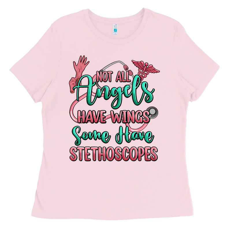 Not All Angels Have Wings Some Have Stethoscopes Ladies Tee by RanaPortraitStore | Teevron