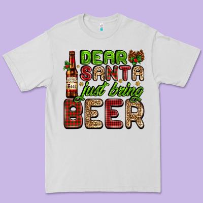 Dear Santa Just Bring A Beer With A Beer Bottle Premium Tee Designed By Adodesignshop