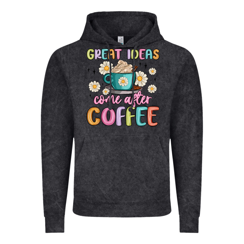 Great Ideas Come After Coffee Vintage Hoodie by MaliasSmallBusiness | Teevron