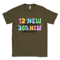 Army Green 12 new chapter 365 new chances Classic Tee - MaliasSmallBusiness