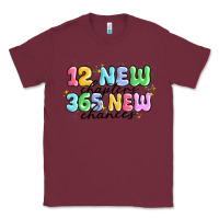 Burgundy 12 new chapter 365 new chances Classic Tee - MaliasSmallBusiness