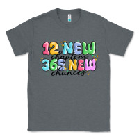 Charcoal Heather 12 new chapter 365 new chances Classic Tee - MaliasSmallBusiness