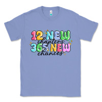 Colony Blue 12 new chapter 365 new chances Classic Tee - MaliasSmallBusiness