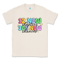 Natural 12 new chapter 365 new chances Classic Tee - MaliasSmallBusiness