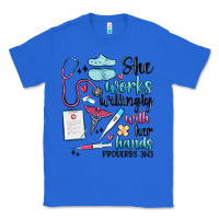 True Royal she works willingly with her hands Classic Tee - MaliasSmallBusiness