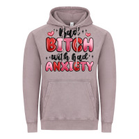 Vintage Zinc bad bitch with bad anxiety Vintage Hoodie - MaliasSmallBusiness