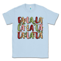 Dusty Blue fa la la la la la la la la Classic Tee - MaliasSmallBusiness