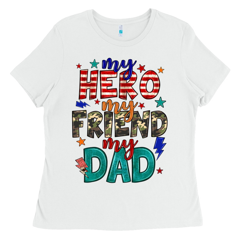 My Hero My Friend My Dad Ladies Tee by JahusDesignShop | Teevron