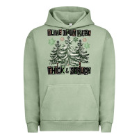 Pigment Oil Green I Like Them Real Thick And Sprucy Urban Hoodie - FaDigitalArtStudio