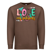 Chestnut love my patients Premium Sweatshirt - CowGirlArtShop
