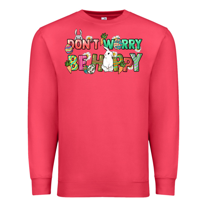 Don't Worry Be Hoppy Easter Day Premium Sweatshirt by HowdyJamesFarm | Teevron