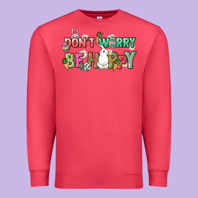Don't Worry Be Hoppy Easter Day Premium Sweatshirt Designed By Howdyjamesfarm